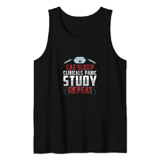 Funny Eat Sleep Clinicals Panic Study Repeat Nursing Student Tank Tops
