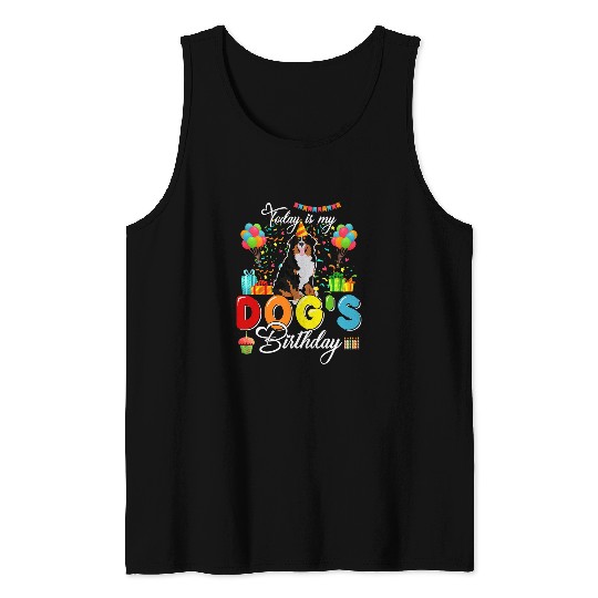 Today Is My Dogs Birthday Funny Bernedoodle Lover Birthday Tank Tops