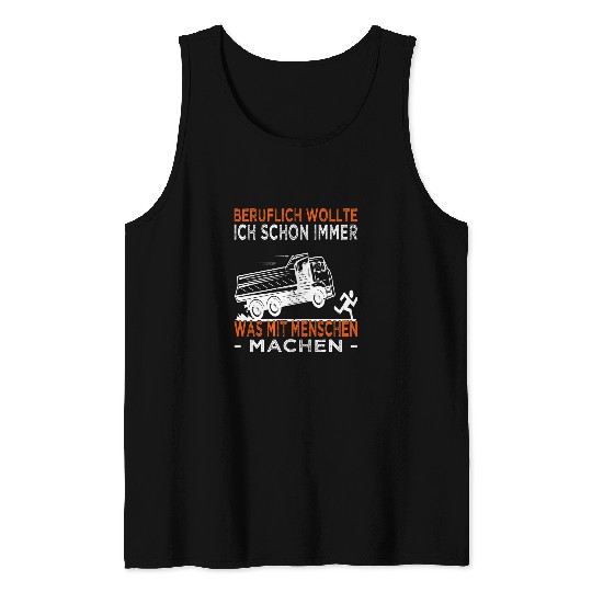 Dumper saying for construction workers dump truck and dumper drivers 2 Tank Tops
