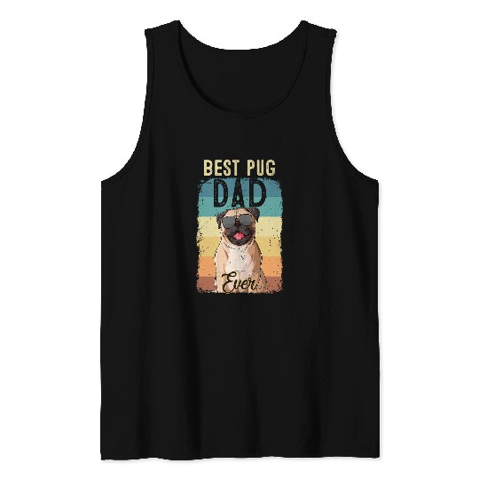 Pug Lover bests Pug Dad Ever Fathers Day Dog Lovers Pugs Dog Tank Tops