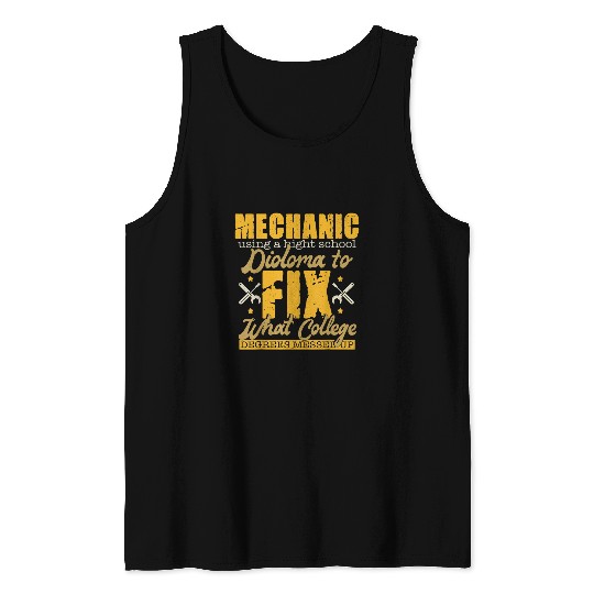 Mechanic Repairman Quote  Funny Mechanic Tank Tops