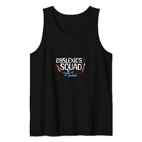Dyslexics Squad Awareness Dyslexic Speech Therapy Dyslexia Tank Tops