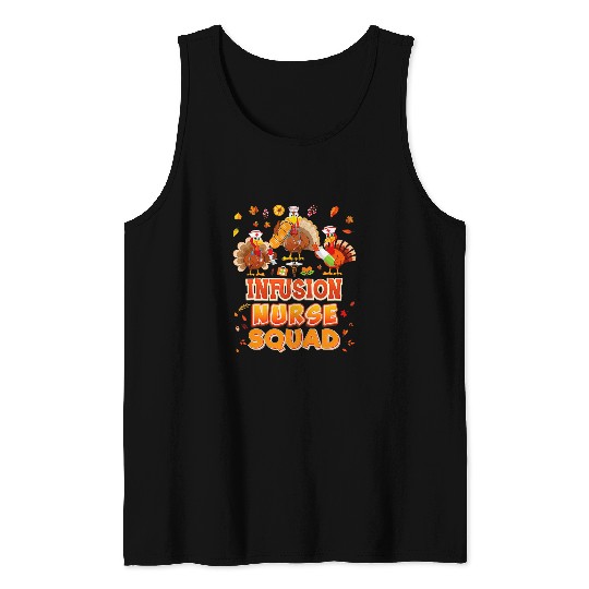infusion nurses squad turkey thanksgiving grateful fall leaf Tank Tops