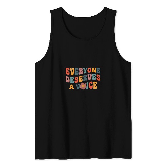 Everyone Deserves A Voice SLP Speech Therapy Teacher Tank Tops