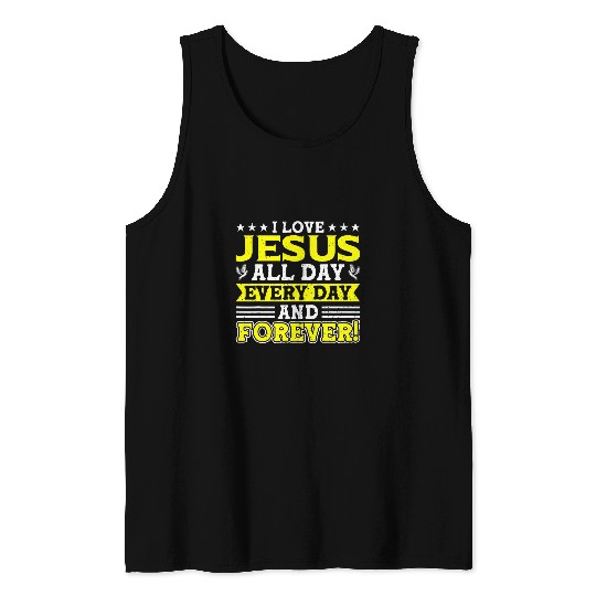 I Love Jesus All Day Every Day And Forever Bible Christian 2 Tank Tops