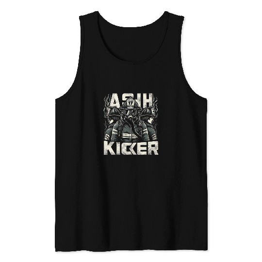 Firefighter Ash Kicker Funny Graphic Tees Tank Tops