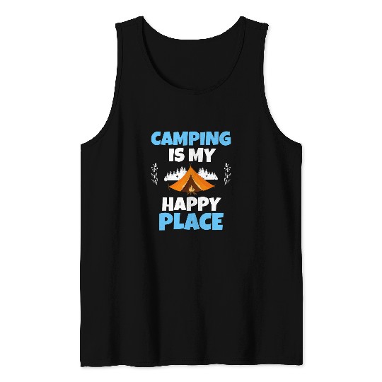 Camping Is My Happy Place Glamping Team Funny Camper Gift Tank Tops