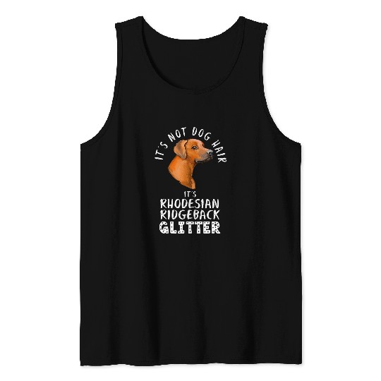 Its Not Dog Hair Its Rhodesian Ridgeback Glitter Dog Quote 162 Tank Tops