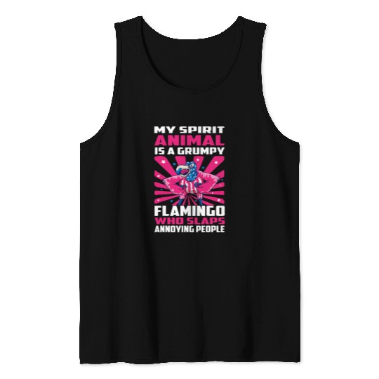 Pink Flamingo My Spirit Animal is a Grumpy Flamingo 12 Flamingos Tank Tops