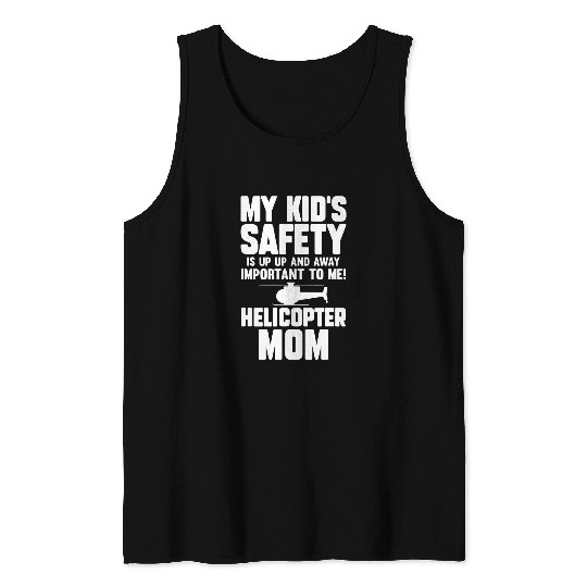 My Kids Safety Is Up Up And Away Important To Me Tank Tops