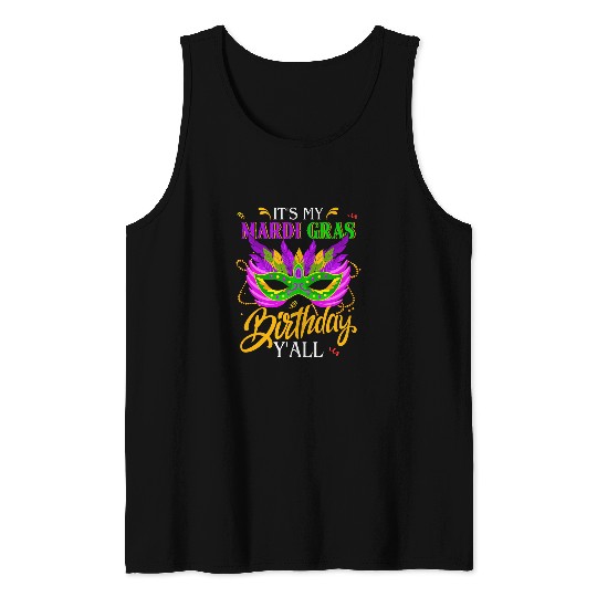 Funny Its My Mardi Gras Birthday Yall carnivals 2024 Party Tank Tops