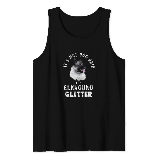 Its Not Dog Hair Its Elkhound Glitter Fun Dog Quote 176 Tank Tops