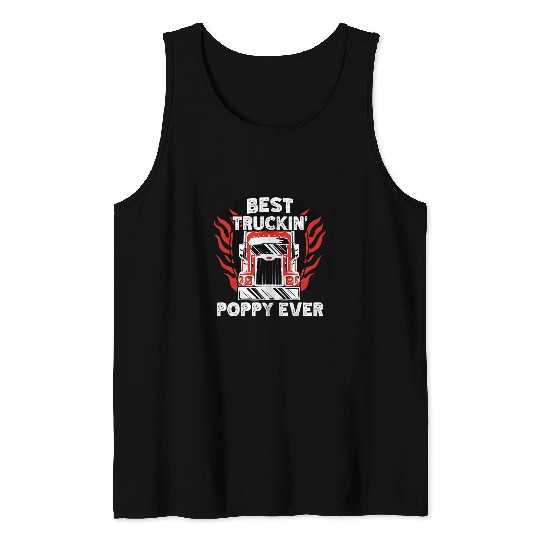 Trucking Poppy Ever Truck Driver Trucker Flame Design Tank Tops