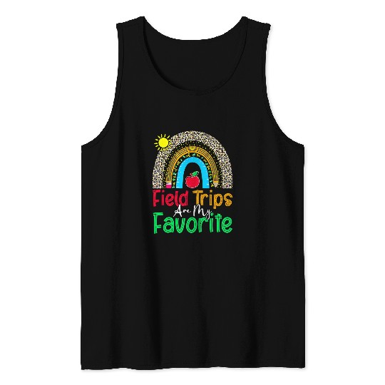 Field Trips Are My Favorite School Field Trip Day Rainbow Tank Tops