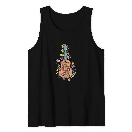 Guitarist The Lord Is My Strength And My Song Guitar Flowers Christian Guitar Tank Tops