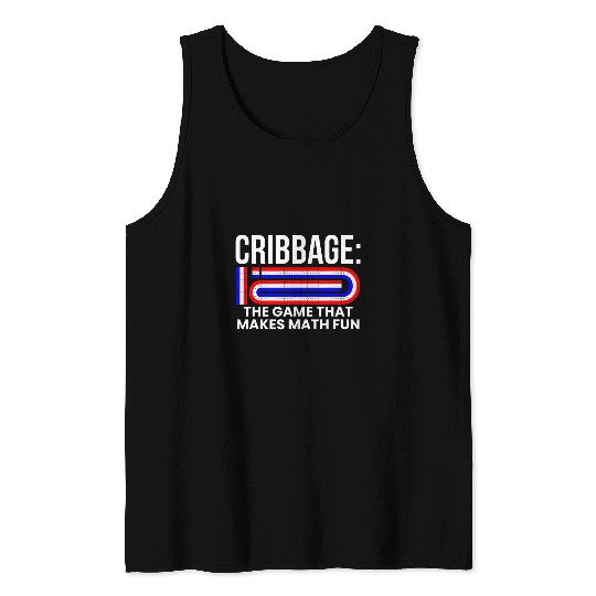 Cribbage The Game That Makes Math Fun Tank Tops
