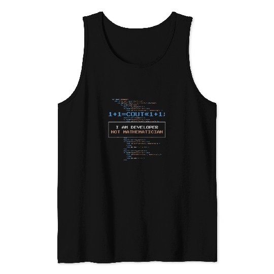 I Am Developer Not Mathematican Computer Student Programmer Tank Tops