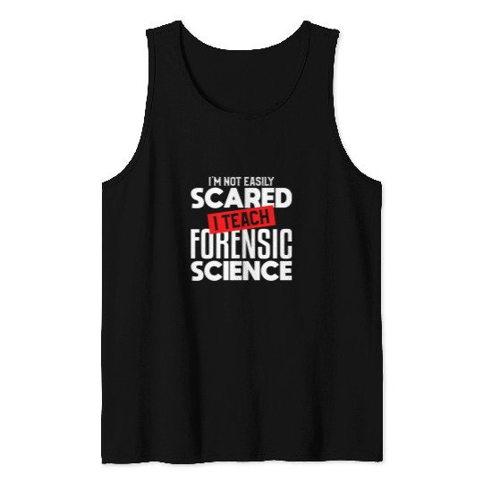 Forensic Science Teacher Funny Teaching Gift For Instructor Tank Tops