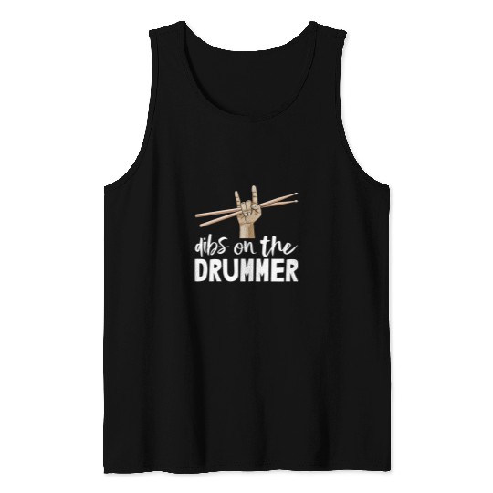 Dibs On The Drummer Music Band Tee Funny Men Drum Tank Tops