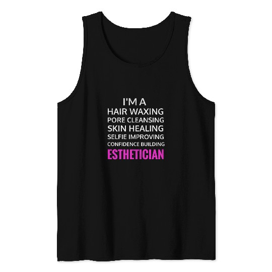 Esthetician Waxing Makeup Artist Skin Care Professional Tank Tops