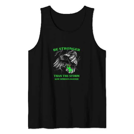 Be Stronger Than The Storm Manic Depression Tank Tops
