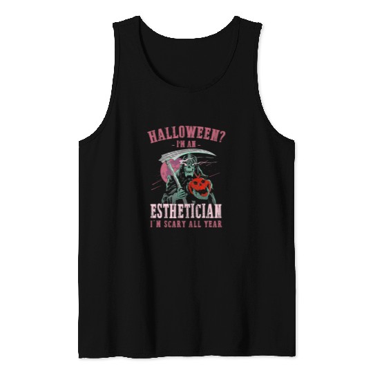 Esthetician Im Scary All Year Halloween Skin Therapist 1 Tank Tops