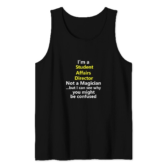 Student Affairs Director College University Job Manager Tank Tops