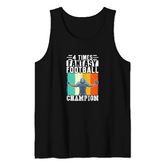 Sport American Football 4 Times Fantasy Football Champion Tank Tops