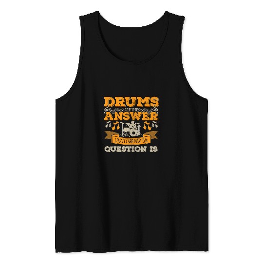 Funny Drummer Answer Drummer Musician Drums Music Drum Stick Tank Tops