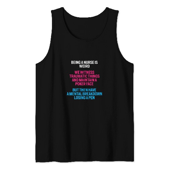 Funny Being nurses Nursing Student Tank Tops
