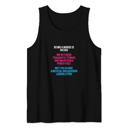 Funny Being nurses Nursing Student Tank Tops