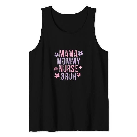 Womens Mama Mommy nurses Bruh For Mothers Day Blessed Ma medicals Mom Tank Tops