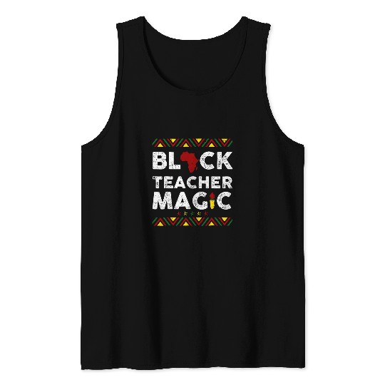 Black Teacher Magic African American Black History Month 21 Tank Tops