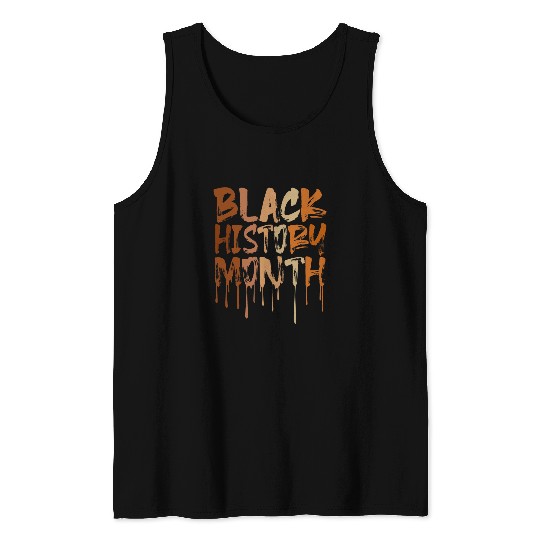 Black History Months Black History Melanin Pride Tank Tops
