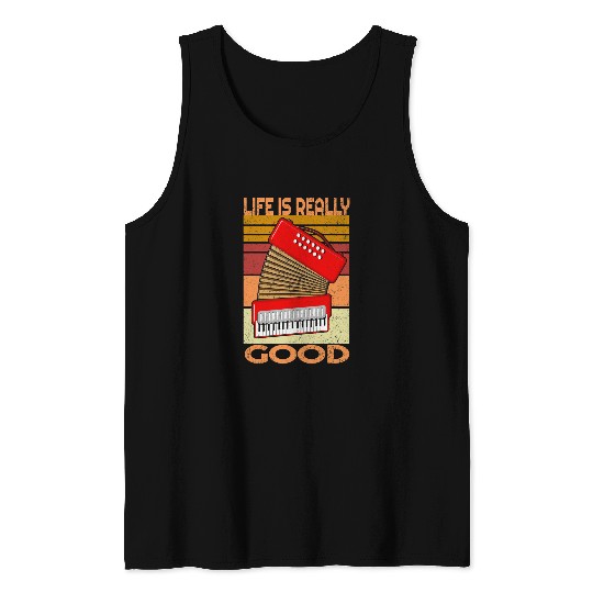 Funny Accordion vintages Life Is Really Good accordion Tank Tops