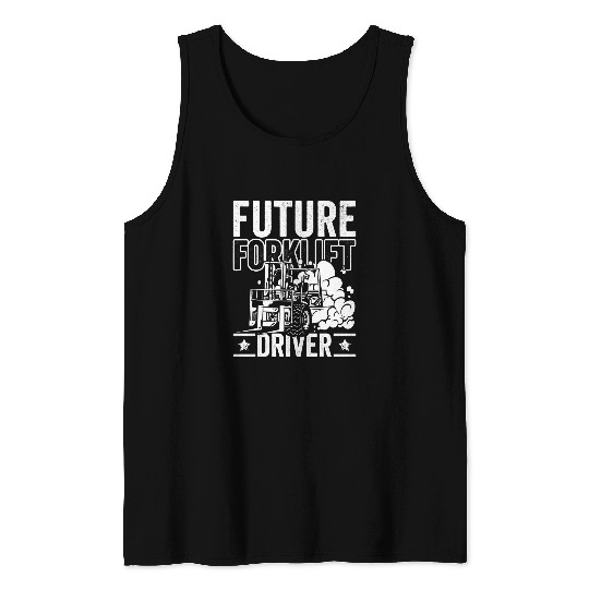 Future Forklift Driver Forklift Operator Warehouse for Kids Tank Tops