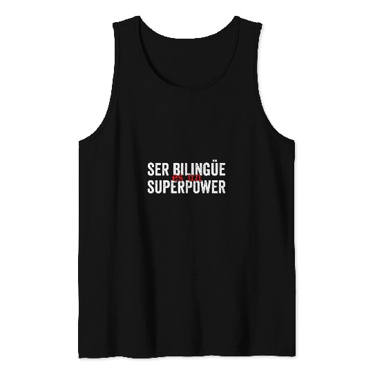 ser bilingue es un superpoder bilingual spanish teacher Tank Tops