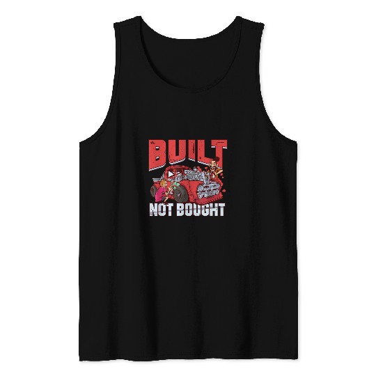 Built Not Bought Racing Car Mechanic Car Tuning Tank Tops