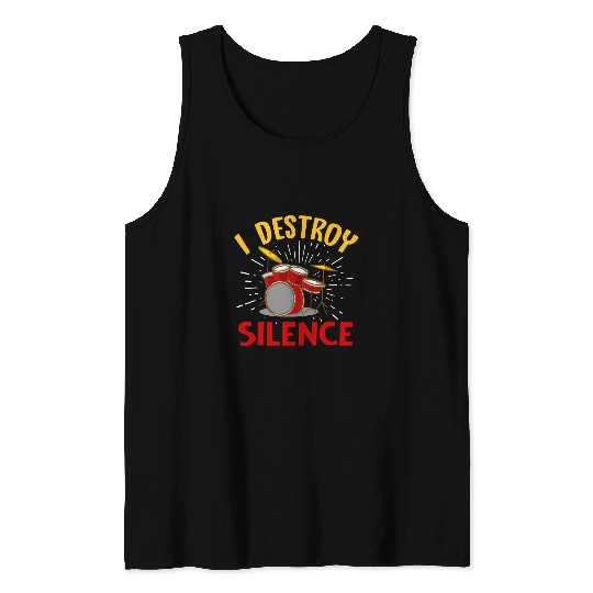 Funny Drummer I Destroy Silence Funny Rock Music Band Drum Player 22 Tank Tops