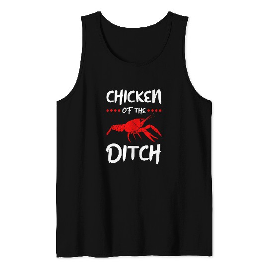 Crawfish Cajun Food Chicken Of The Ditch Tank Tops