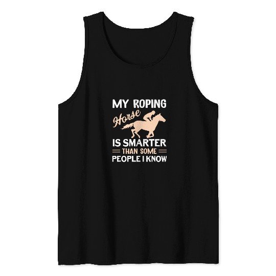 Funny Roping Horse Rodeo Team Roping Cowboy Cowgirl Tank Tops