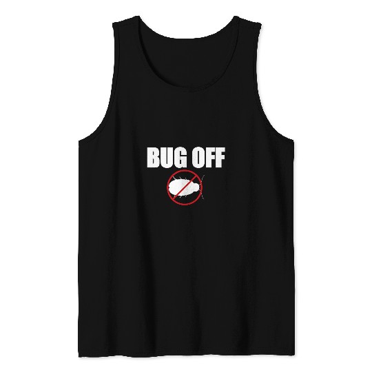 Bug Off Exterminator Pest Control 1 Tank Tops