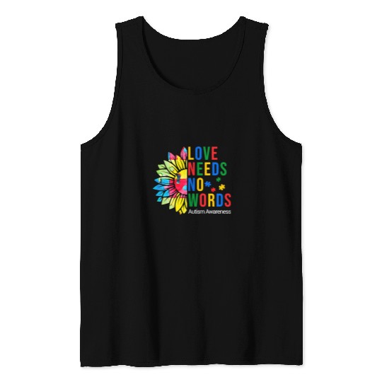 Autism Love Needs No Words Autism Awareness Sunflower Kindness 8 Neurodiverse Tank Tops