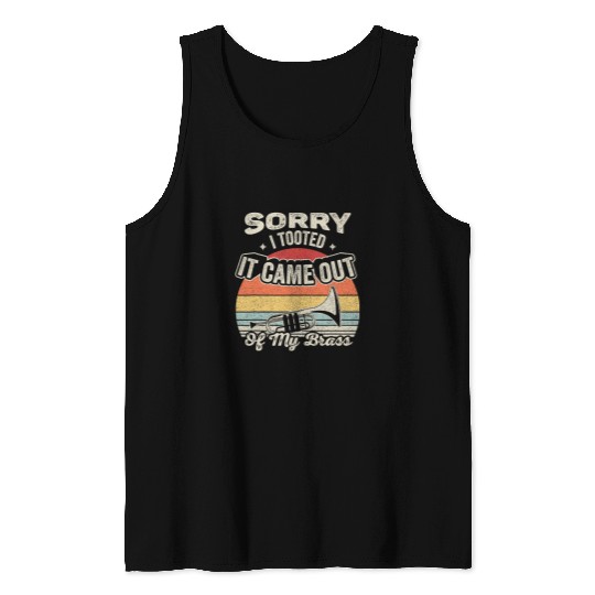 Funny Trumpet vintages Retro Funny Trumpet Player Brass Band Sorry I Tooted Tank Tops