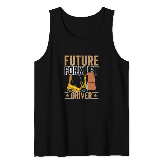 Future Forklift Driver Forklift Operator Warehouse for Kids 1 Tank Tops