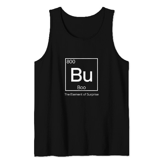 Boo the Element of Surprise Funny Science Halloween Tank Tops