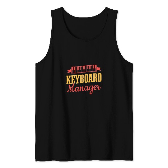 Funny Piano Music Pianist Keyboard Manager Classical Music Piano Tank Tops