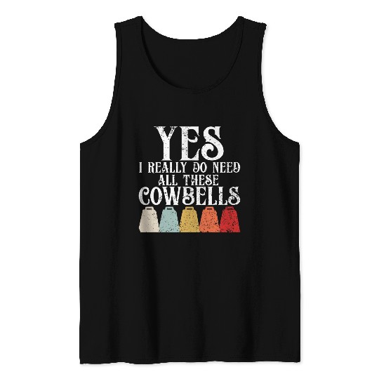 Cow Lover Bell More Cowbell vintages Funny Drummer Cowbell Funny 28 Tank Tops