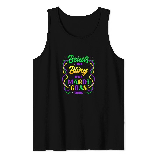 Beads And Bling Its A Mardi Gras Thing carnivals Costume Tank Tops