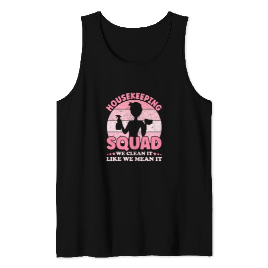 Funny Housekeeping Squad Cleaning Lover Maid Housekeeper Tank Tops